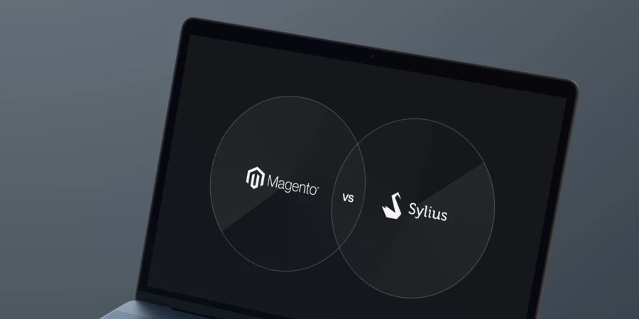 Sylius vs Magento: What to Choose As Your eCommerce Platform?